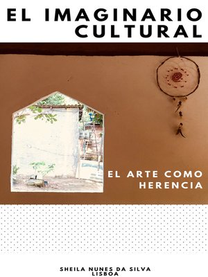 cover image of El imaginario cultural y el arte como herencia
